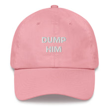 Load image into Gallery viewer, Dump Him Dad Hat
