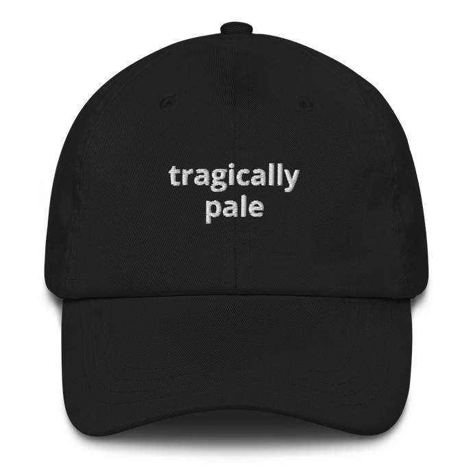 Tragically Pale Dad Hat