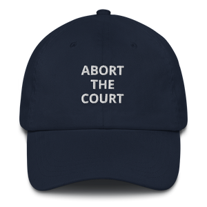 Abort The Court Dad Hat