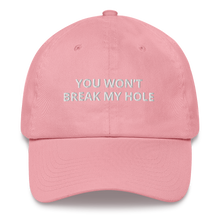 Load image into Gallery viewer, You Won’t Break My Hole Dad Hat
