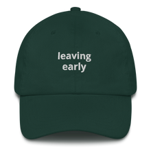 Load image into Gallery viewer, Leaving Early Dad hat - The Gay Bar Shop
