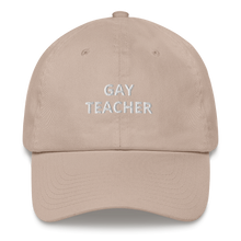 Load image into Gallery viewer, Gay Teacher Dad Hat - The Gay Bar Shop
