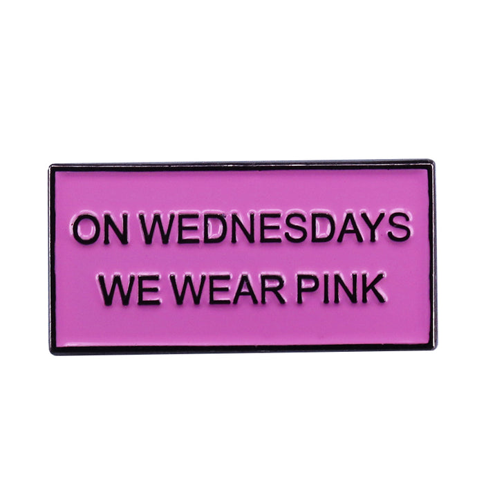 On Wednesdays We Wear Pink Pin