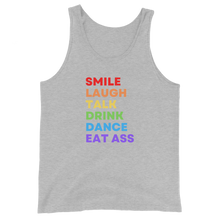 Load image into Gallery viewer, Smile Laugh Talk Drink Dance Eat Ass Tank
