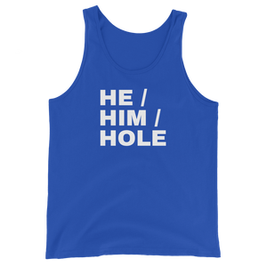 He Him Hole Tank