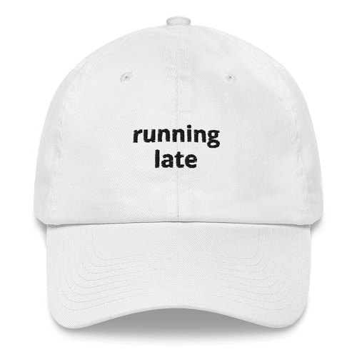 Running Late Dad Hat (White) - The Gay Bar Shop
