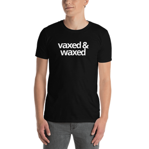 Vaxed & Waxed Tee - The Gay Bar Shop