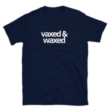 Load image into Gallery viewer, Vaxed &amp; Waxed Tee - The Gay Bar Shop
