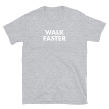 Load image into Gallery viewer, Walk Faster Tee
