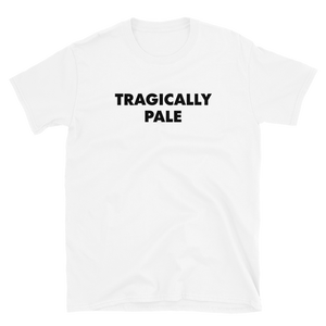 Tragically Pale Tee