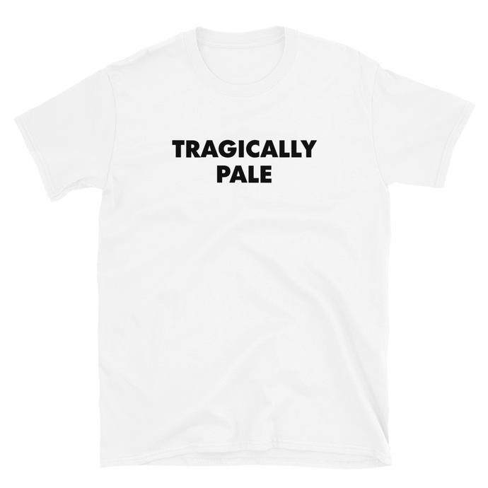 Tragically Pale Tee