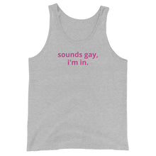 Load image into Gallery viewer, Sounds Gay, I&#39;m In Tank - The Gay Bar Shop
