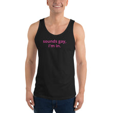 Load image into Gallery viewer, Sounds Gay, I&#39;m In Tank - The Gay Bar Shop
