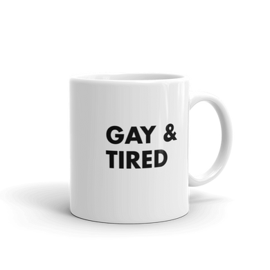 Gay & Tired Mug - The Gay Bar Shop